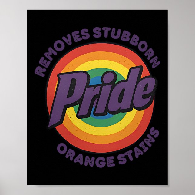 Resist Trump Remove Stubborn Orange Stains Pride M Poster (Front)