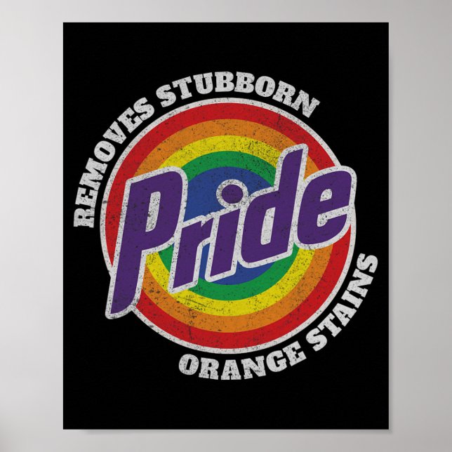 Resist Trump Remove Stubborn Orange Stains Pride M Poster (Front)