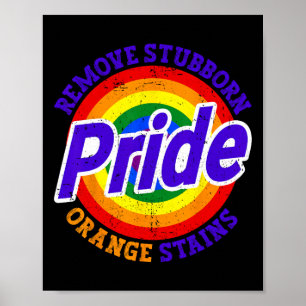 Resist Trump Remove Stubborn Orange Stains Pride M Poster
