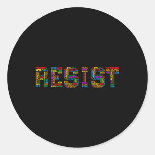Resist Typography Graphic Anti-trump Social Justic Classic Round Sticker