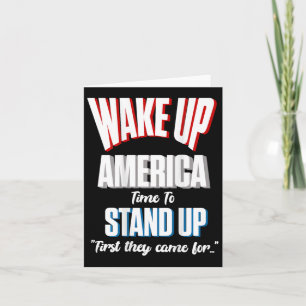 Resist Wake Up America Time To Stand First They Ca Card
