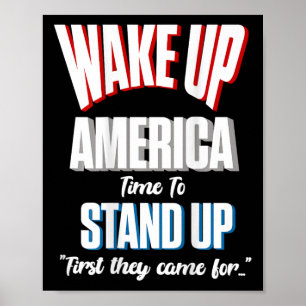 Resist Wake Up America Time To Stand First They Ca Poster
