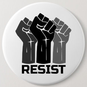 Resist with fist - in black 0003 6 cm round badge
