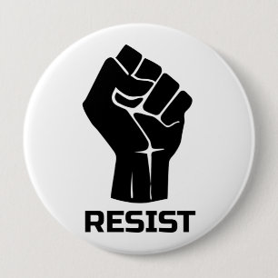Resist with fist - in black 10 cm round badge
