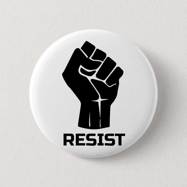 Resist with fist - in black 6 cm round badge (Front)