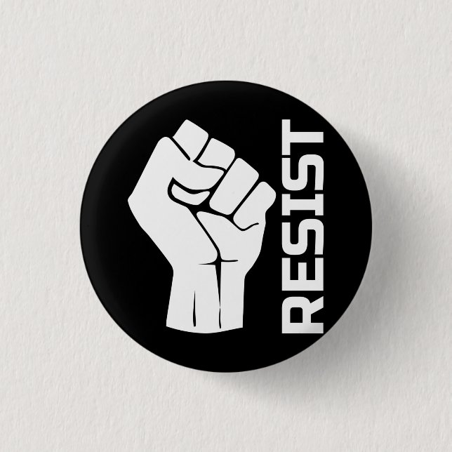 Resist with fist - in white 0002 3 cm round badge (Front)