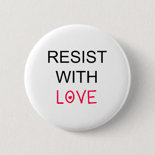 Resist With Love Feminist Quote Unite Resistance  6 Cm Round Badge