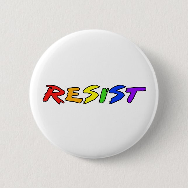Resist with Pride 6 Cm Round Badge (Front)