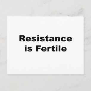 Resistance Is Fertile Postcard