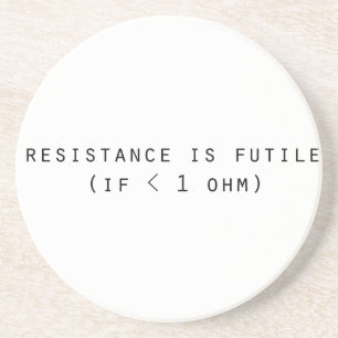 Resistance is futile coaster