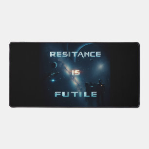 Resistance is Futile Desk Mat