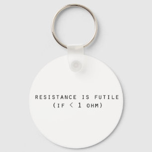 Resistance is futile key ring
