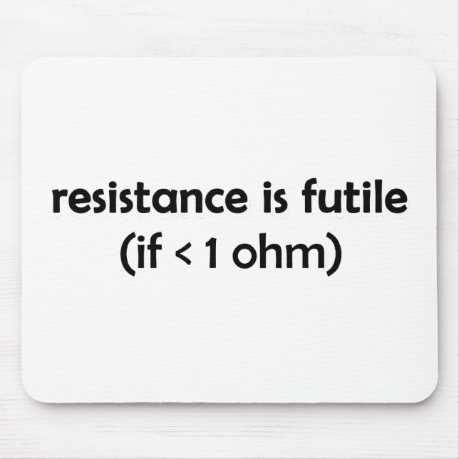 resistance is futile mouse pad (Front)