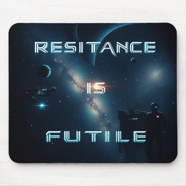 Resistance is Futile Mousepad (Front)
