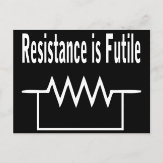 Resistance is Futile Postcard