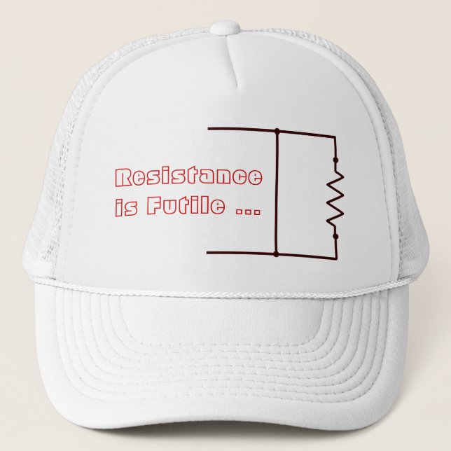 Resistance is Futile Trucker Hat (Front)