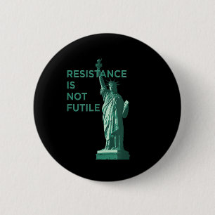 Resistance Is Not Futile Graphic 6 Cm Round Badge