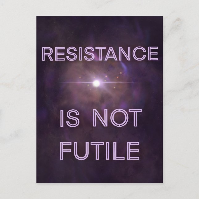 Resistance is not Futile Postcard (Front)