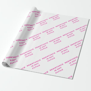 Resistance is NOT Futile Wrapping Paper