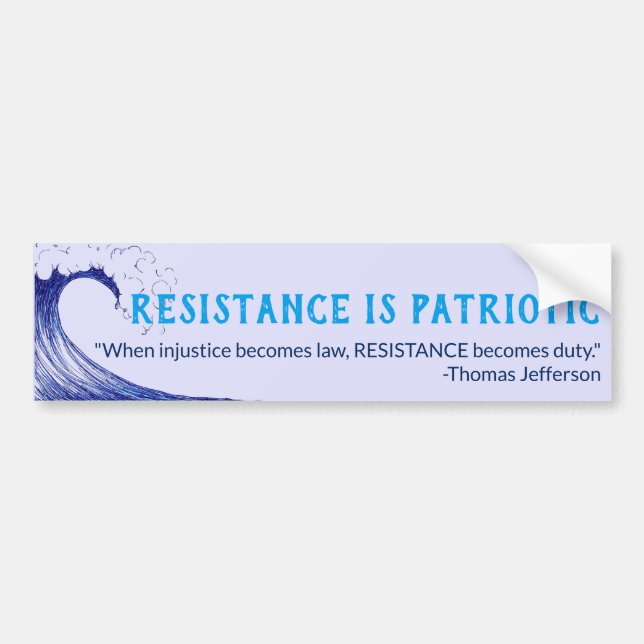Resistance is Patriotic Bumper Sticker (Front)