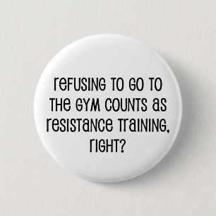 Resistance Training 6 Cm Round Badge