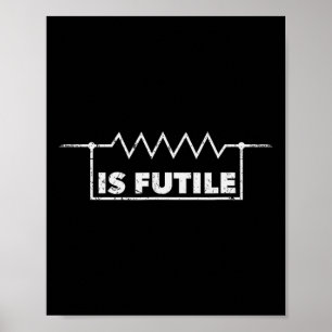 Resistor Is Futile Design Electrical Engineering R Poster