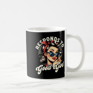 Resnds To Good Girl Romance Smut Reader Funny Tee  Coffee Mug