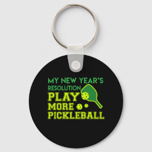 Resolution Play Pickleball New Year 2018 Key Ring