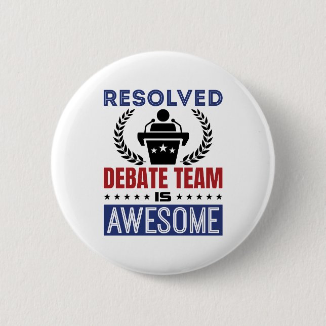 Resolved Debate Team Is Awesome Debate 6 Cm Round Badge (Front)