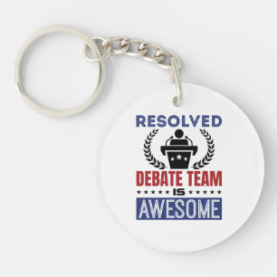 Resolved Debate Team Is Awesome Debate Key Ring