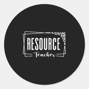 Resource Teacher Appreciation Design For Women Men Classic Round Sticker