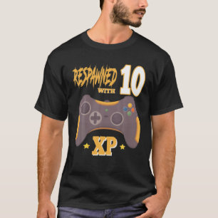 Respawned With 10 XP Video Gamer 10th Birthday Gif T-Shirt