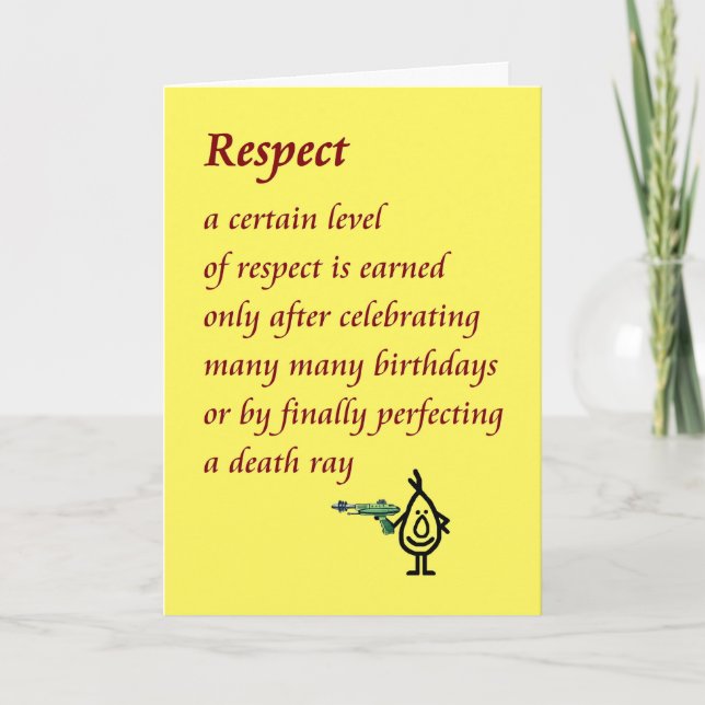 Respect - a funny Birthday poem Card (Front)