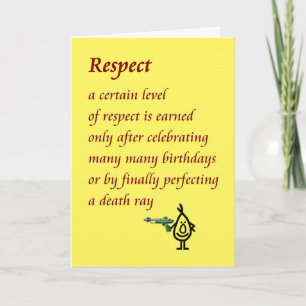 Respect - a funny Birthday poem Card