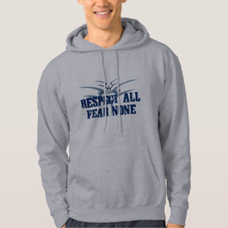 Respect All Fear None Hoodie
