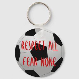 Respect All, Fear None Soccer Ball Key Ring