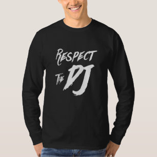 Respect Dj Deejay Music Party Headphones Turntable T-Shirt