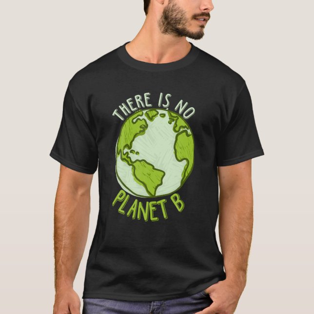 Respect Earth No Planet B Safe Planet Men Women Ki T-Shirt (Front)