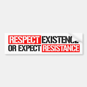 Respect Existence or Expect Resistance - Feminist  Bumper Sticker