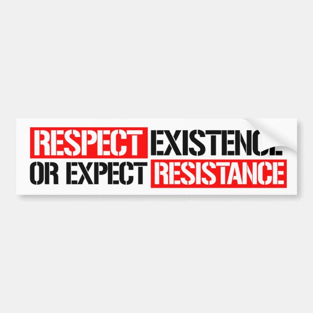 Respect Existence or Expect Resistance - Feminist  Bumper Sticker (Front)