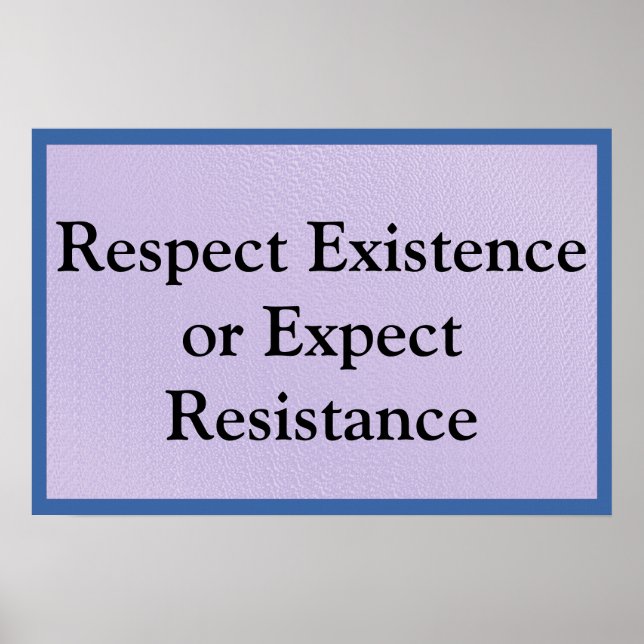 Respect Existence Poster (Front)