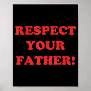 Respect Father Minimalism Retro Funny Fathers Day Poster