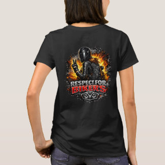 Respect for motorcyclists T-Shirt