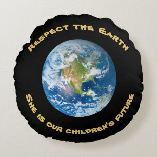 Respect Future of Planet Earth Round Pillow