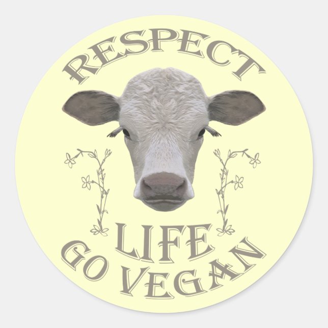 RESPECT LIFE - GO VEGAN - */* CLASSIC ROUND STICKER (Front)
