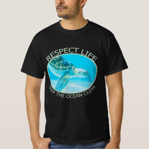 Respect Life, Keep the Ocean Clean T-Shirt