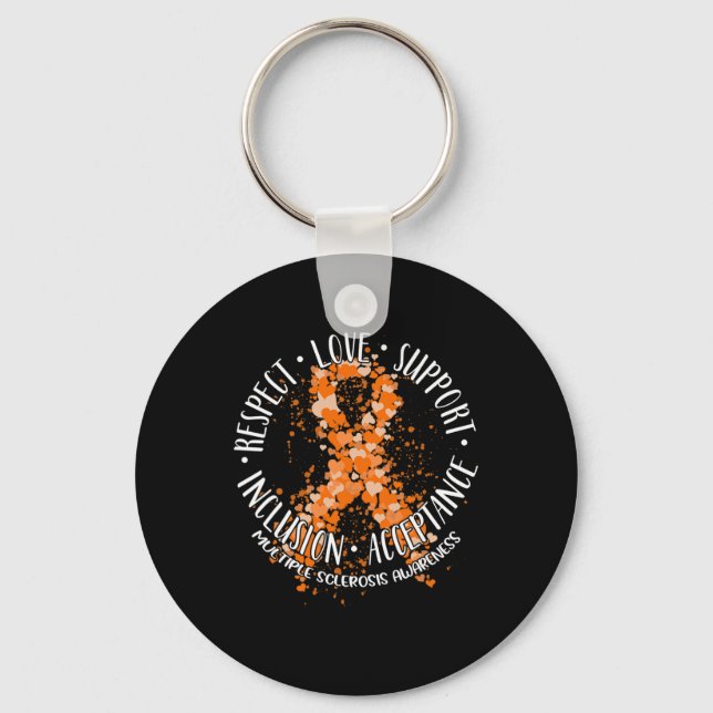 Respect Love Support Multiple Sclerosis Awareness  Key Ring (Front)