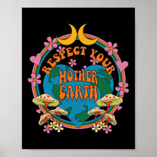 Respect Mother Day Groovy Hippie Mushroom Earth Poster