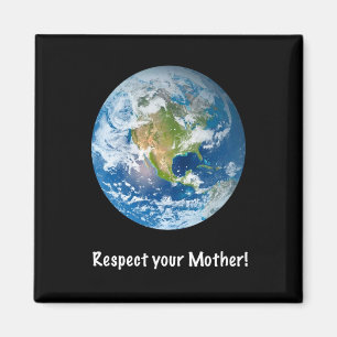 Respect Mother Earth Magnet