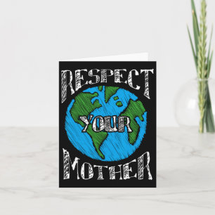 Respect Mother Earth Planet Day Green Environmenta Card